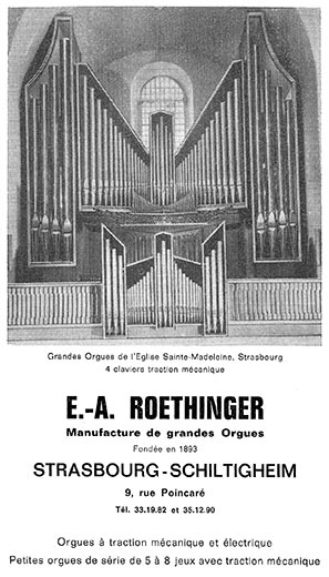 Une publicité Roethinger de 1966 ("l'Orgue"
            n°120, p181).La maison Roethinger était fière de son orgue pour Ste-Madeleine
            !